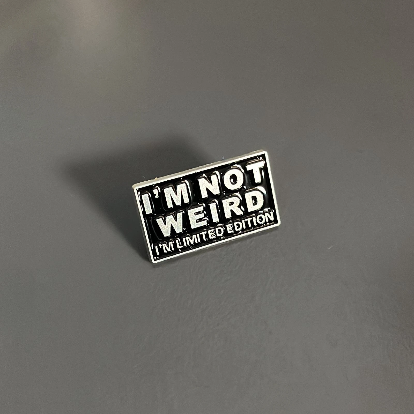 am not weird pin